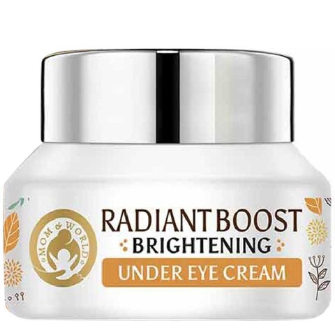10 - Mom & World Radiant Boost Brightening Under Eye Cream,  30 g  for All Skin Types 