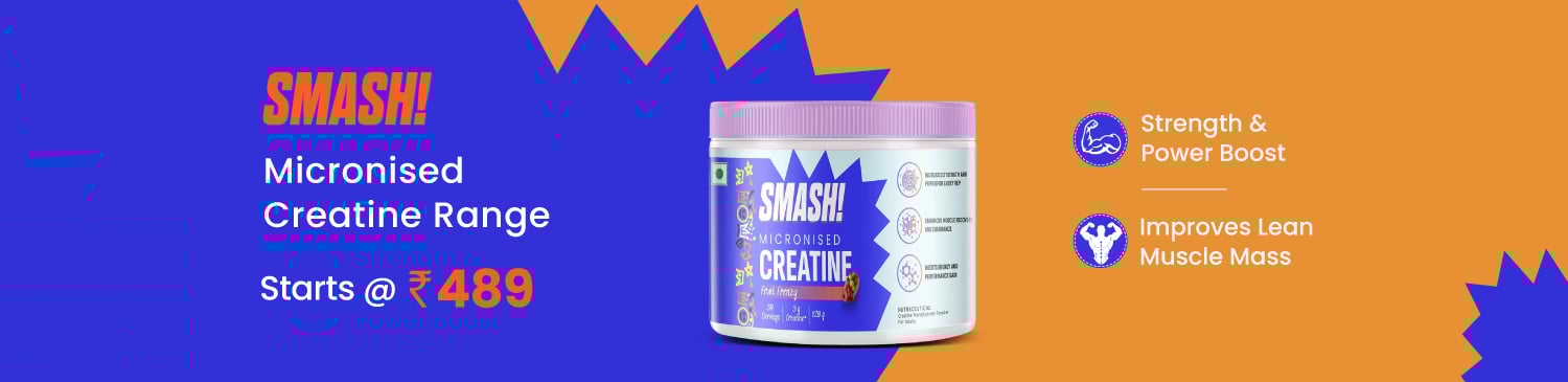 Smash Creatine Range | Starts @ 489